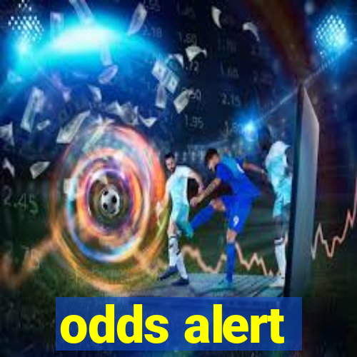 odds alert